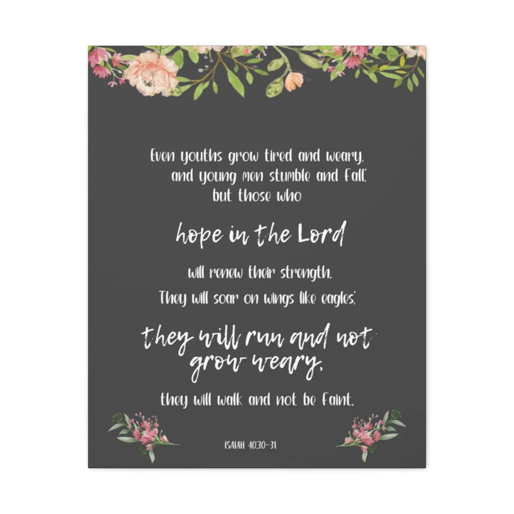 Scripture Walls Isaiah 40:30-31 Hope In The Lord Floral Bible Verse Canvas